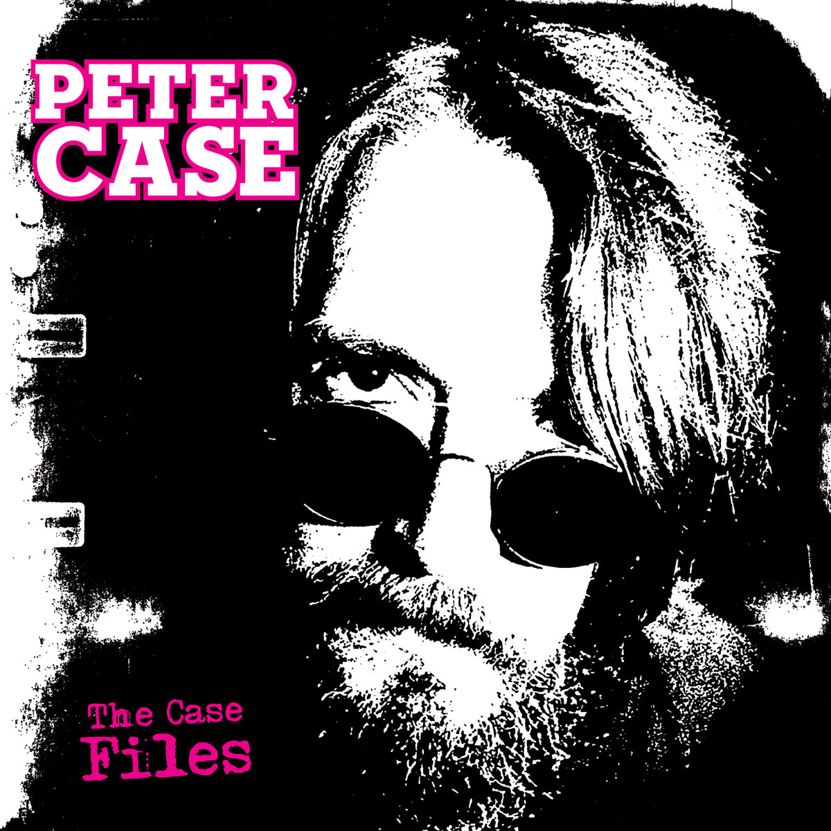 Peter Case - The Case Files | CD