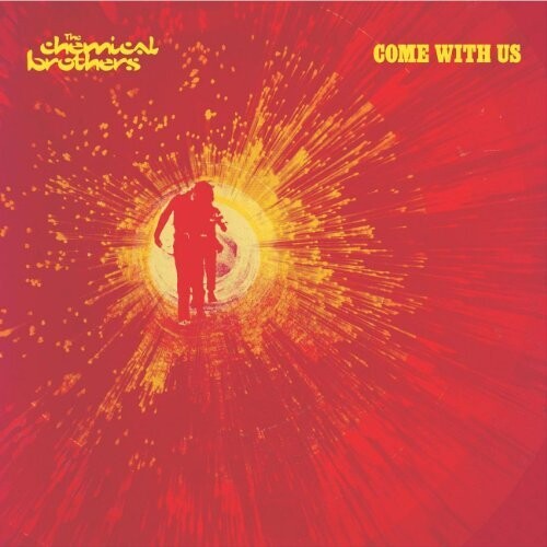 The Chemical Brothers - Come With Us (Gatefold LP Jacket, Reissue) (2 Lp's) | Vinyl