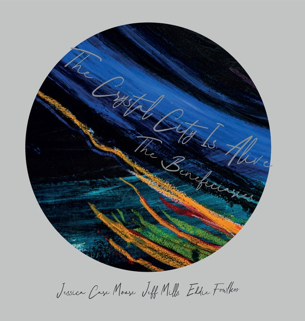 THE BENEFICIARIES (JEFF MILLS/EDDIE FOWLKES/JESSIC - The Crystal City Is Alive | CD