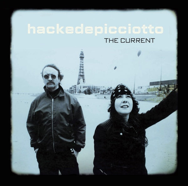 HACKEDEPICCIOTTO - The Current | CD