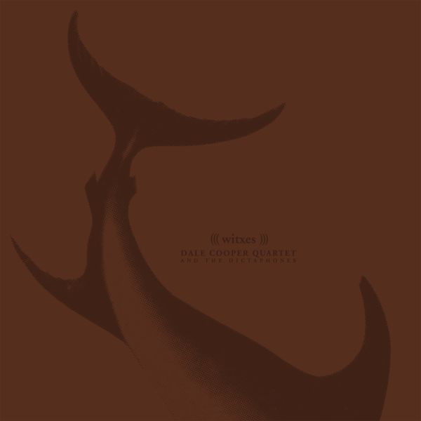 The Dale Cooper Quartet + Witxes - The Dale Cooper Quartet + Witxes | CD