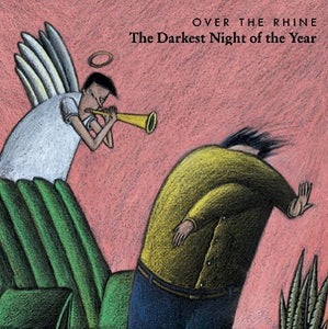 Over the Rhine - The Darkest Night of the Year | CD
