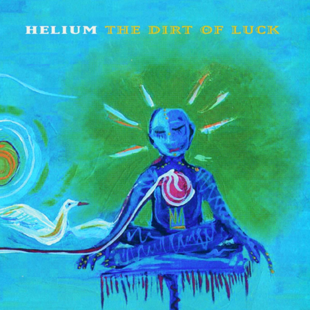 Helium - The Dirt of Luck | Vinyl
