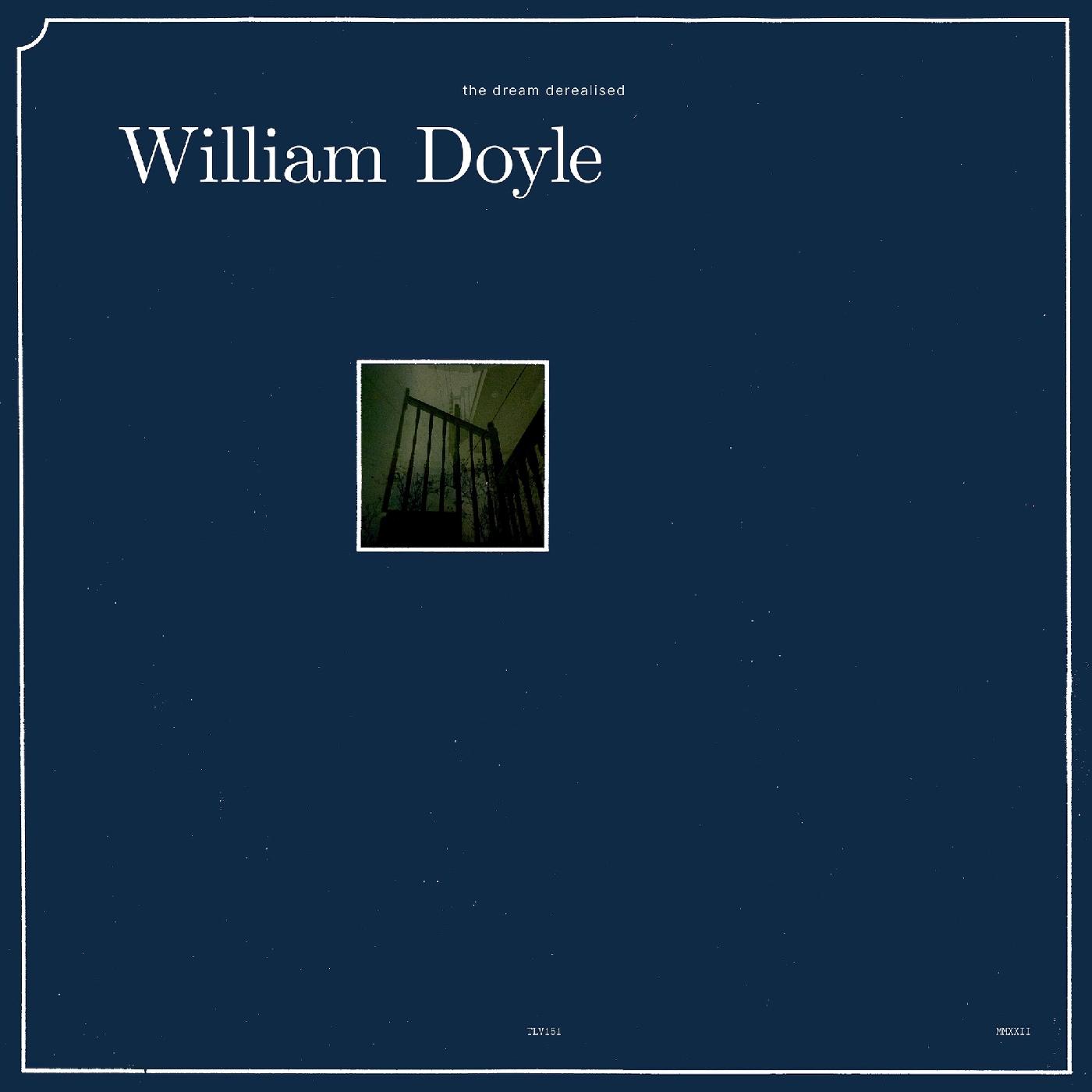William Doyle | The Dream Derealised | Vinyl