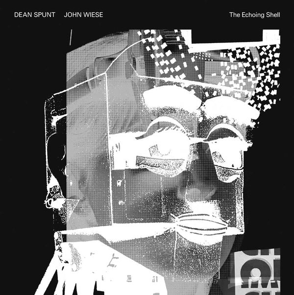 DEAN SPUNT/JOHN WIESE - The Echoing Shell | Vinyl