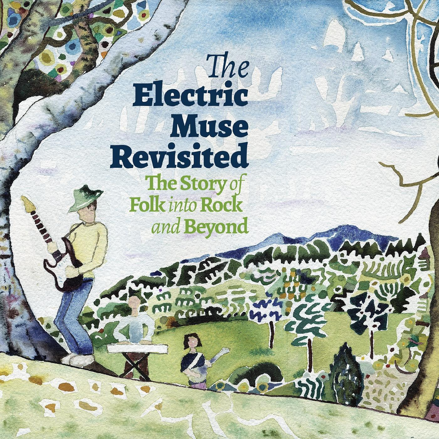 Various Artists - The Electric Muse Revisited - The Story Of Folk Into Rock and Beyond | CD