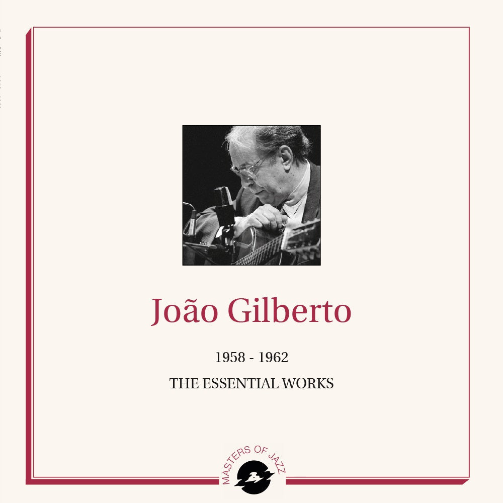 João Gilberto - The Essential Works 1958-1962 | Vinyl