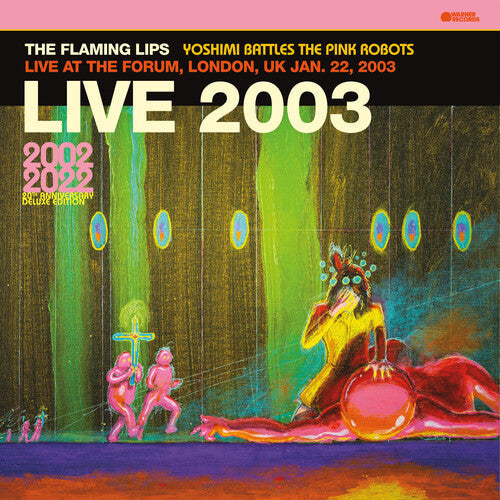 The Flaming Lips - Live At The Forum, London, UK (1/22/2003) | Vinyl