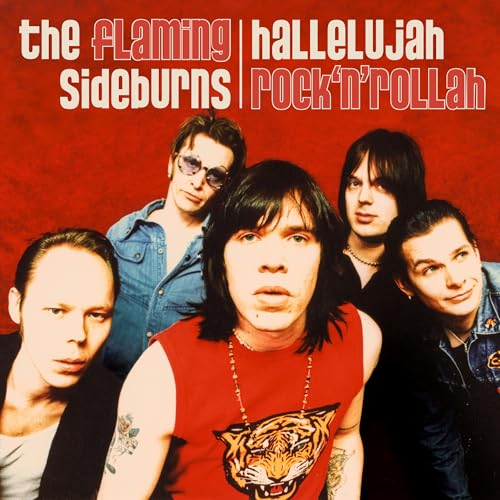 The Flaming Sideburns - Hallelujah Rock'N'Rollah (25Th Anniversary Remaster) | CD