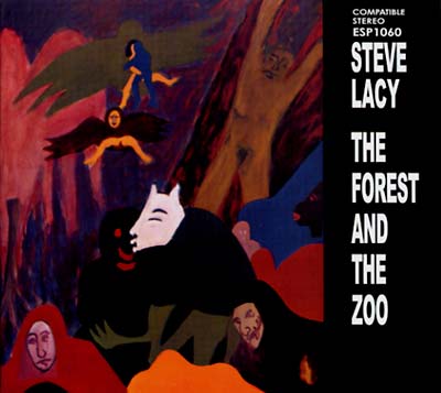 STEVE LACY - The Forest And The Zoo | CD