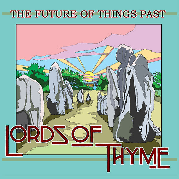 LORDS OF THYME - The Future of Things Past | Vinyl