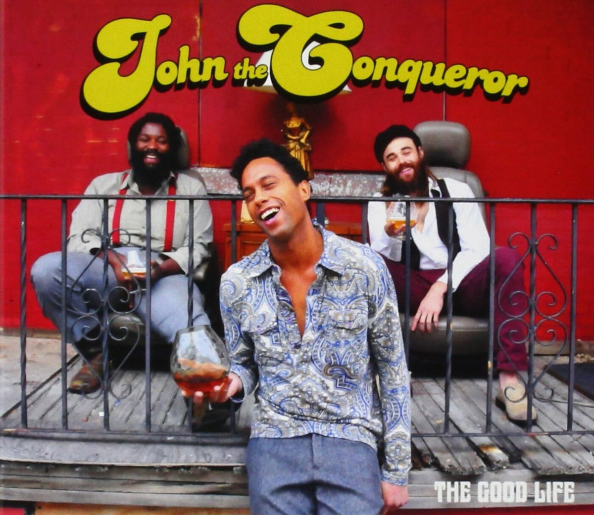 John The Conqueror - The Good Life | CD