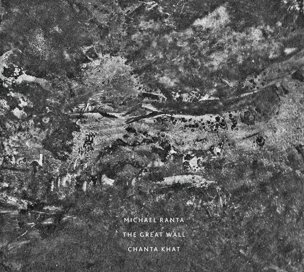 MICHAEL RANTA - The Great Wall / Chanta Khat | CD