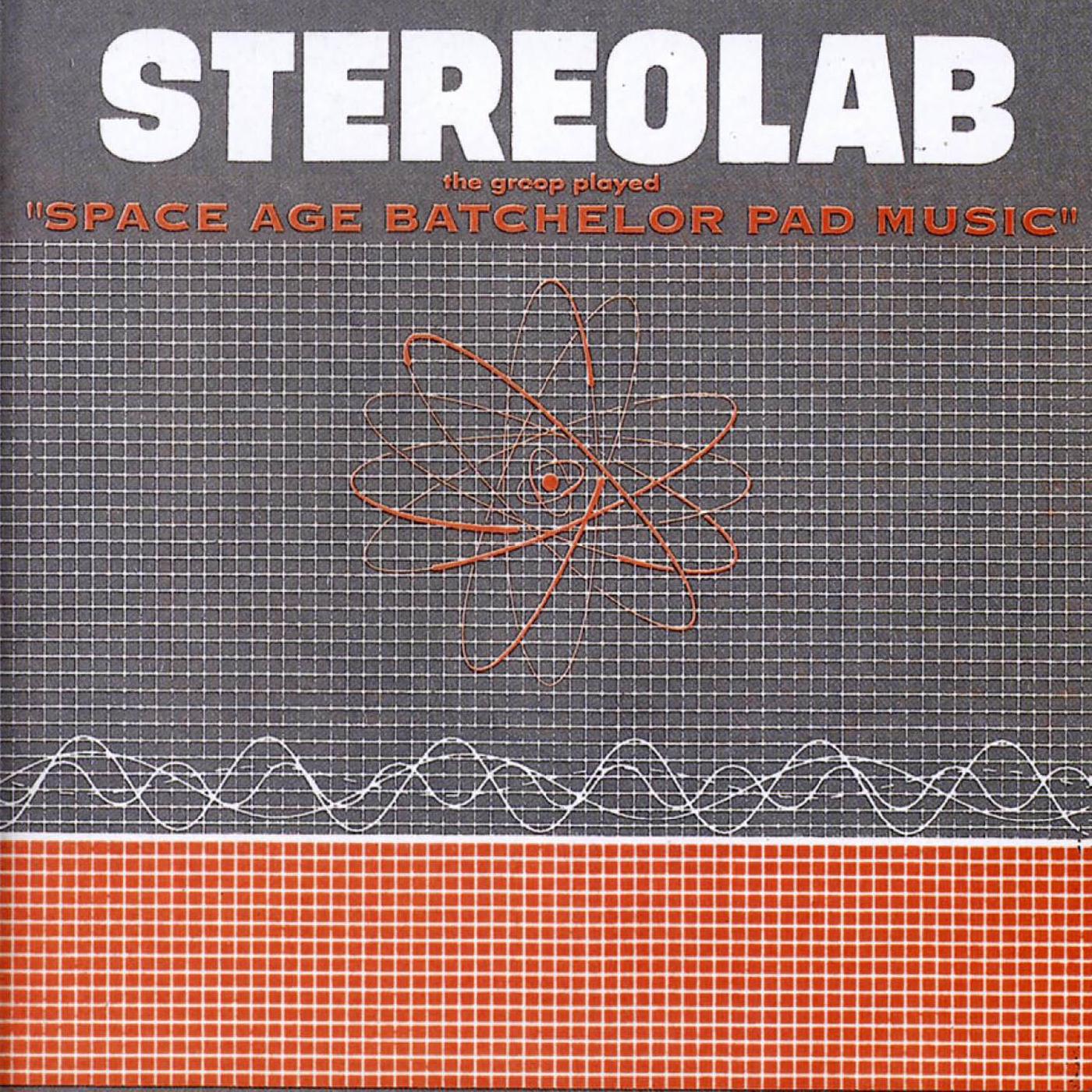 Stereolab - The Groop Played Space Age Batchelor Pad Music | Vinyl