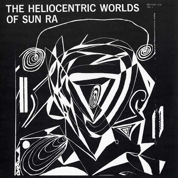 Sun Ra - The Heliocentric Worlds Of Sun Ra Vol. 1 | Vinyl