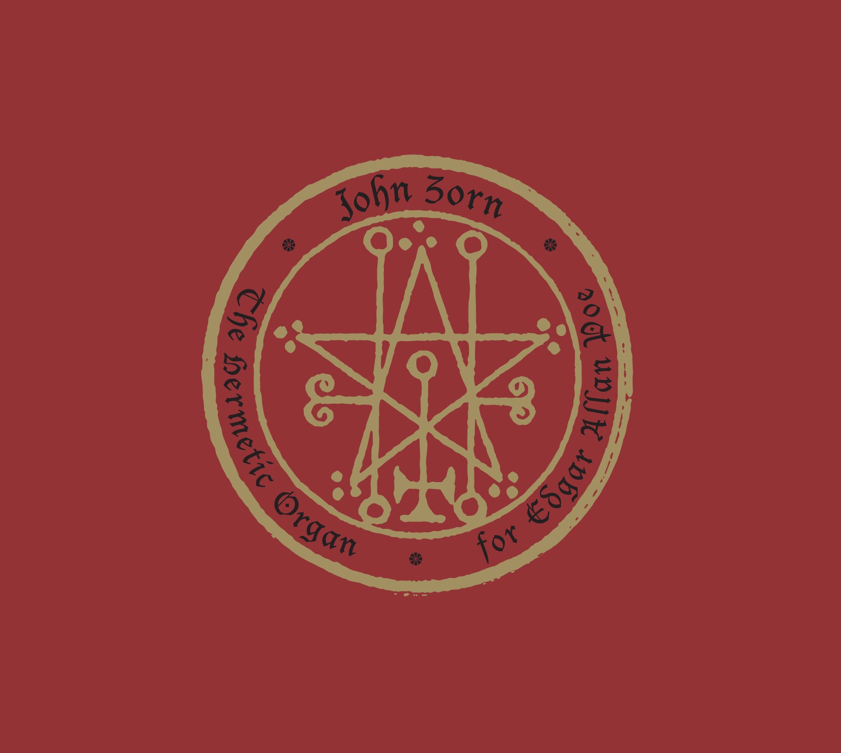 John Zorn - The Hermetic Organ Vol 6 - For Edgar Allan Poe | CD