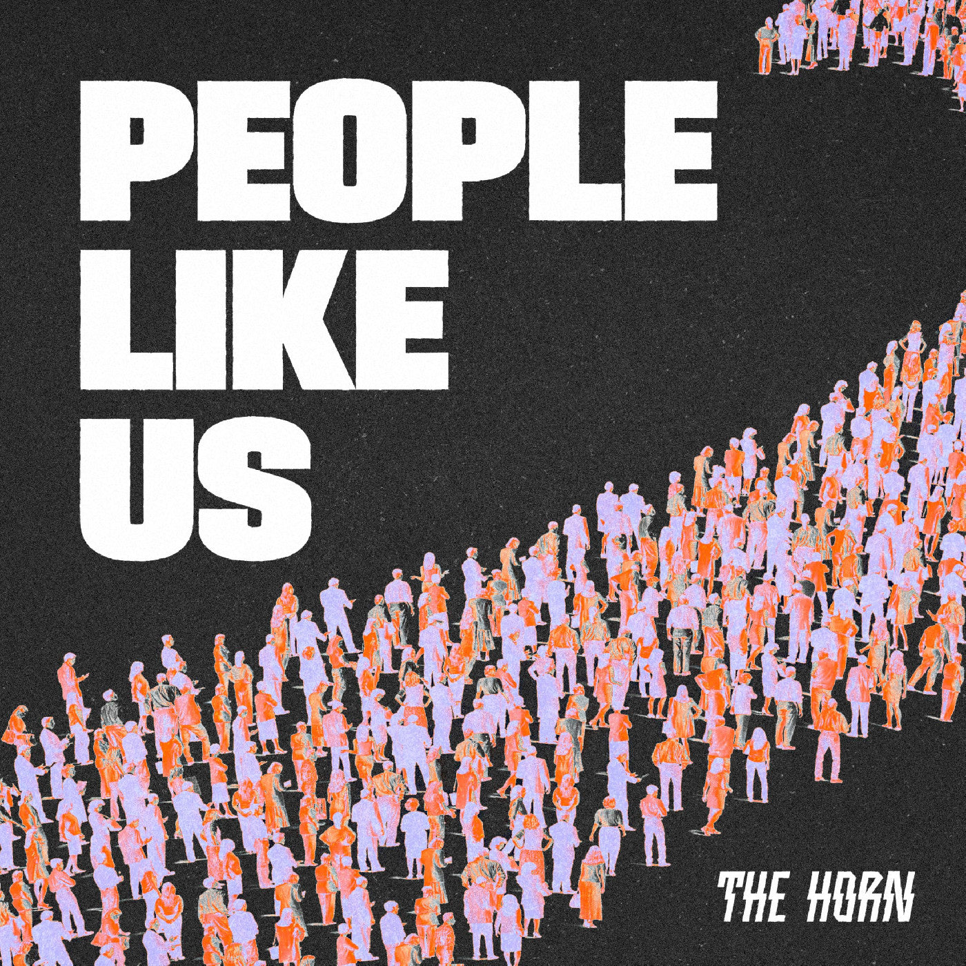 The Horn - People Like Us (White Vinyl) | Vinyl