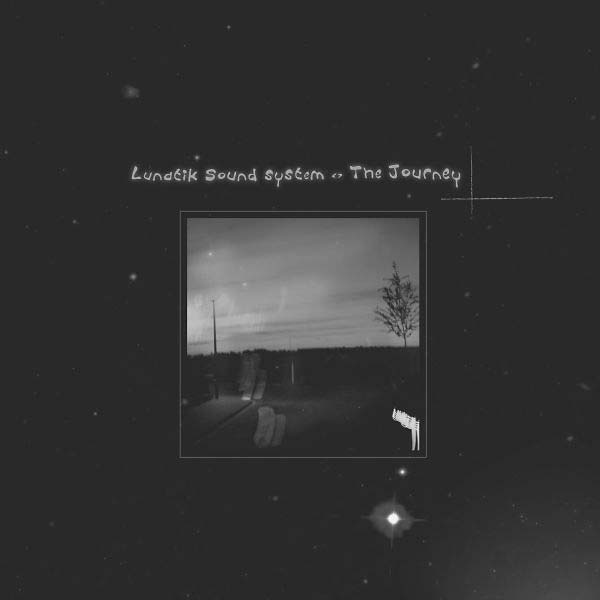 LUNATIK SOUND SYSTEM - The Journey | Vinyl