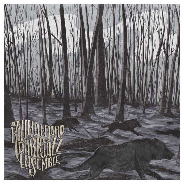 The Kilimanjaro Darkjazz Ensemble - I Forsee The Dark Ahead, If I Stay | CD