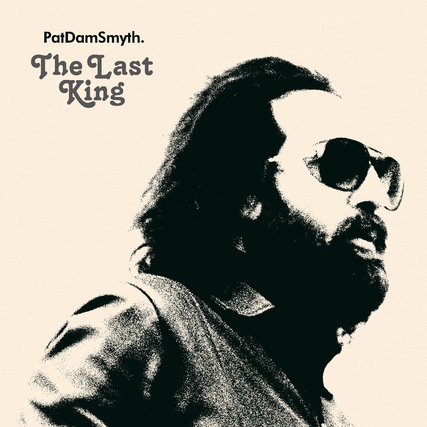 Pat Dam Smyth - The Last King | CD