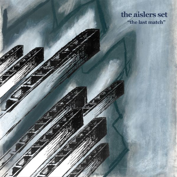 The Aislers Set - The Last Match | CD