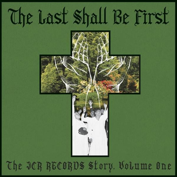 VA - The Last Shall Be First: The JCR Records Story. Volume 1 | Vinyl