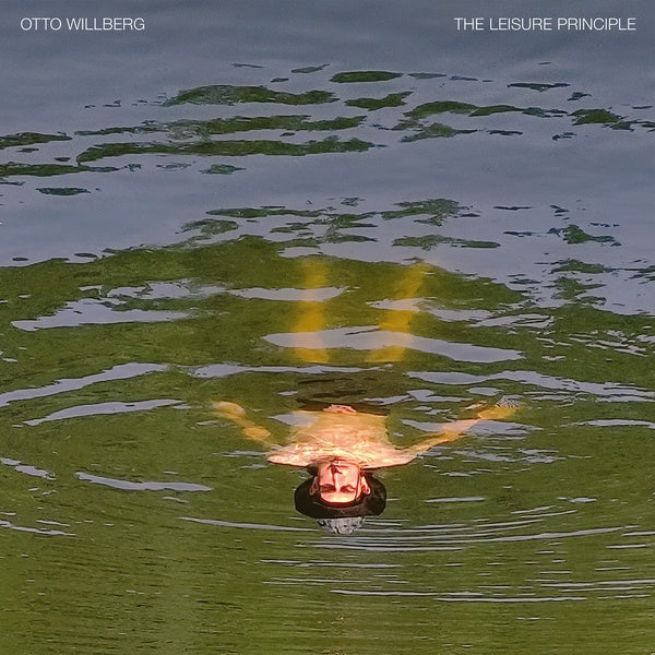 OTTO WILLBERG - The Leisure Principle | Vinyl
