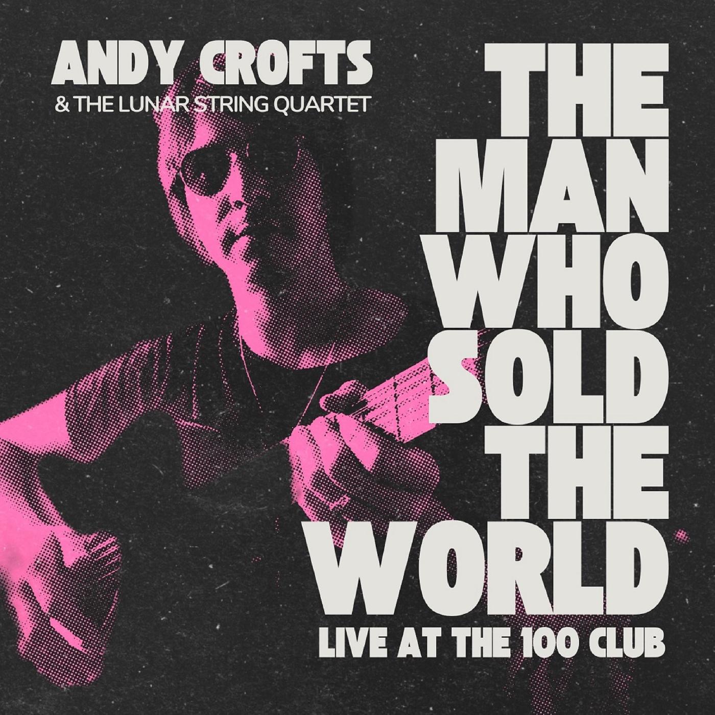 Andy Crofts - The Man Who Sold The World | Vinyl