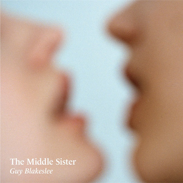 Guy Blakeslee - The Middle Sister | Vinyl
