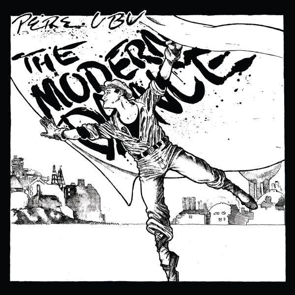 Pere Ubu - The Modern Dance (WHITE VINYL) | Vinyl