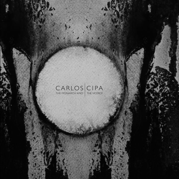 Carlos Cipa - The Monarch And The Viceroy | CD