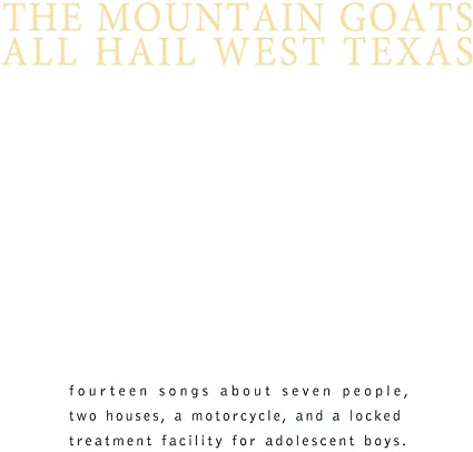 The Mountain Goats - All Hail West Texas (Indie Exclusive, Colored Vinyl, Yellow, Gatefold LP Jacket, Reissue) | Vinyl