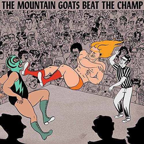 the Mountain Goats - Beat the Champ | Vinyl
