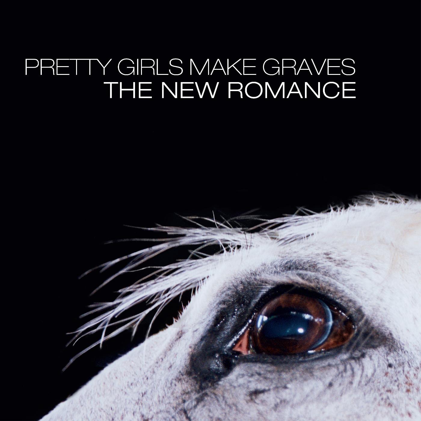 Pretty Girls Make Graves - The New Romance (OPAQUE WHITE VINYL) | Vinyl