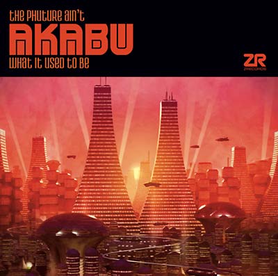 AKABU - The Phuture Ain't What It Used To Be | CD