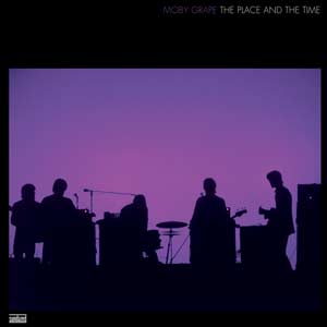 Moby Grape - The Place and the Time | Vinyl