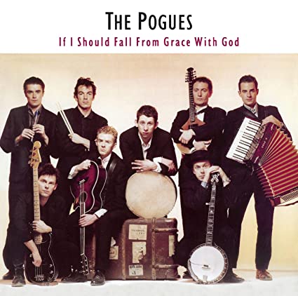 The Pogues - If I Should Fall from Grace with God (180 Gram Vinyl) | Vinyl