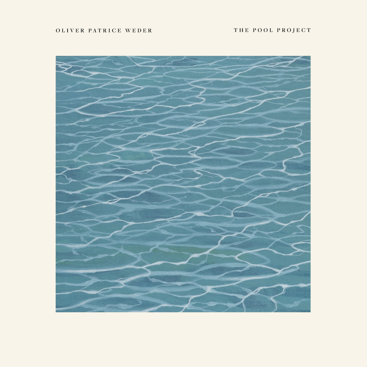 Oliver Patrice Weder - The Pool Project | Vinyl