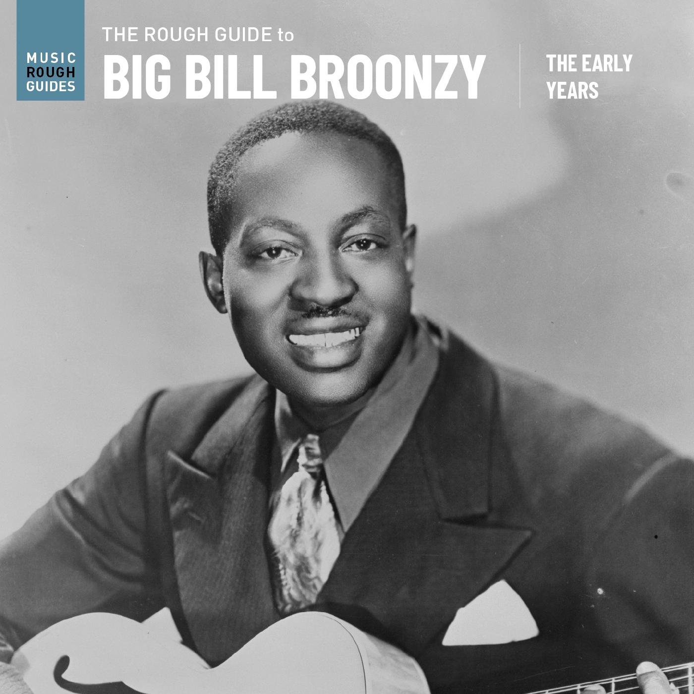 Big Bill Broonzy - The Rough Guide To Big Bill Broonzy: The Early Years | Vinyl