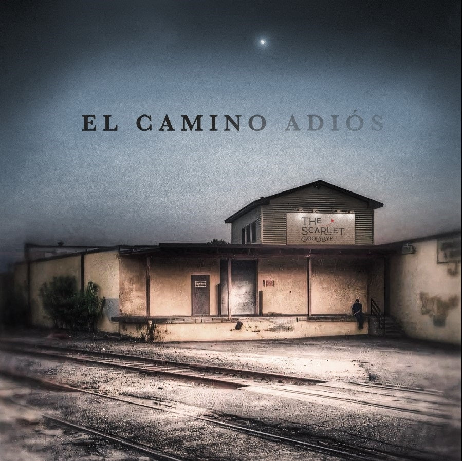 The Scarlet Goodbye - El Camino Adios (Indie Exclusive) | Vinyl