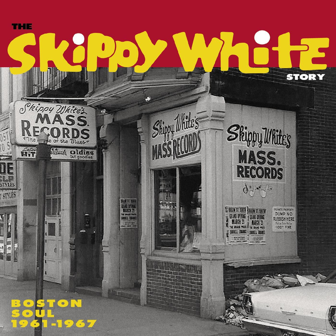 Various Artists - The Skippy White Story: Boston Soul 1961-1967 | Vinyl