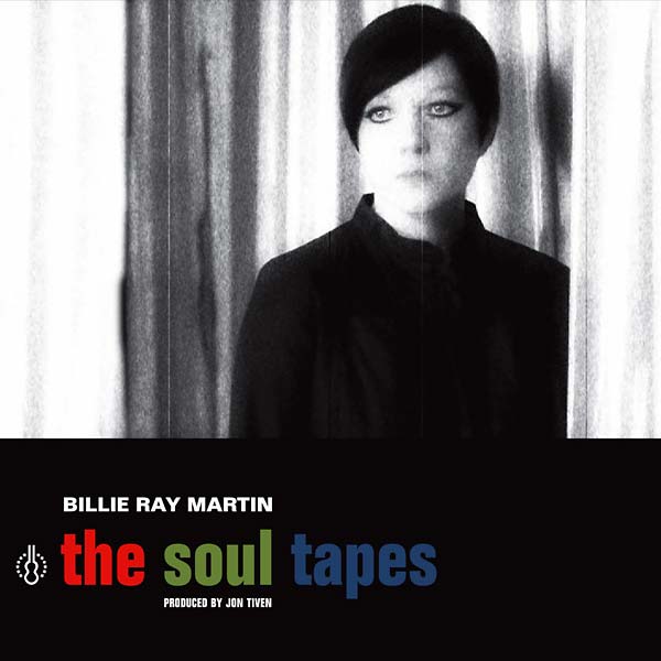 BILLIE RAY MARTIN - The Soul Tapes | Vinyl