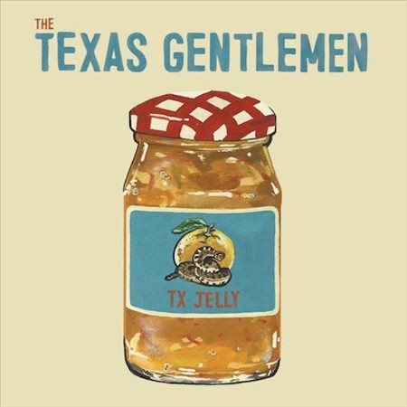 The Texas Gentlemen - Tx Jelly (Marmalade Orange Vinyl) | Vinyl