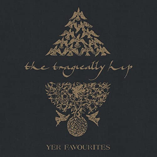 The Tragically Hip - Yer Favorites: Volume 2 (180 Gram Vinyl) (2 Lp's) | Vinyl