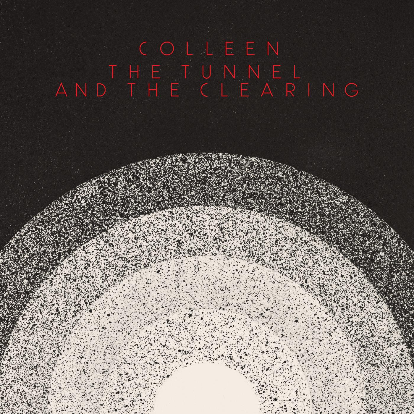 Colleen | The Tunnel and the Clearing | CD