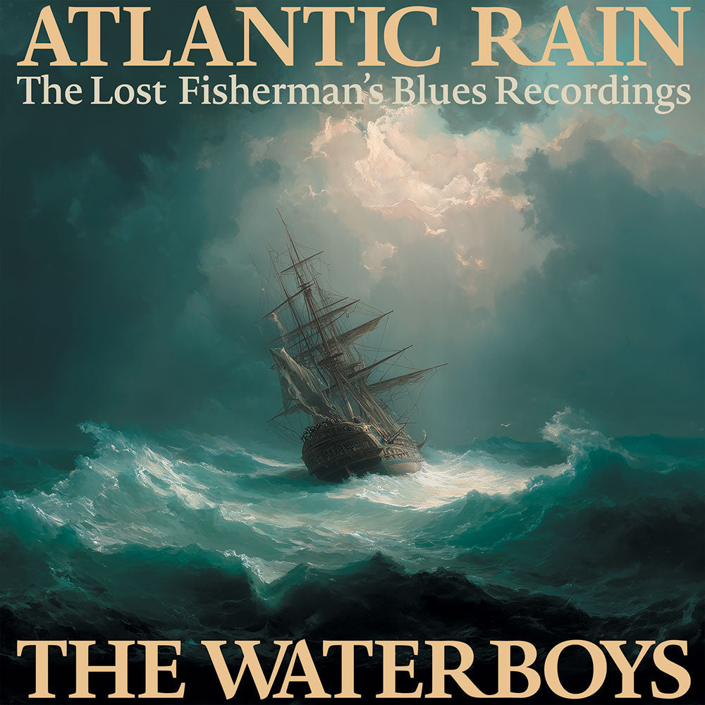 The Waterboys - Atlantic Rain: The Lost Fisherman's Blues Recordings (3 Cd's) | CD