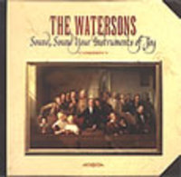 The Watersons - Sound, Sound Your Instruments | CD