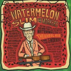 Watermelon Slim & The Workers - The Wheel Man | CD