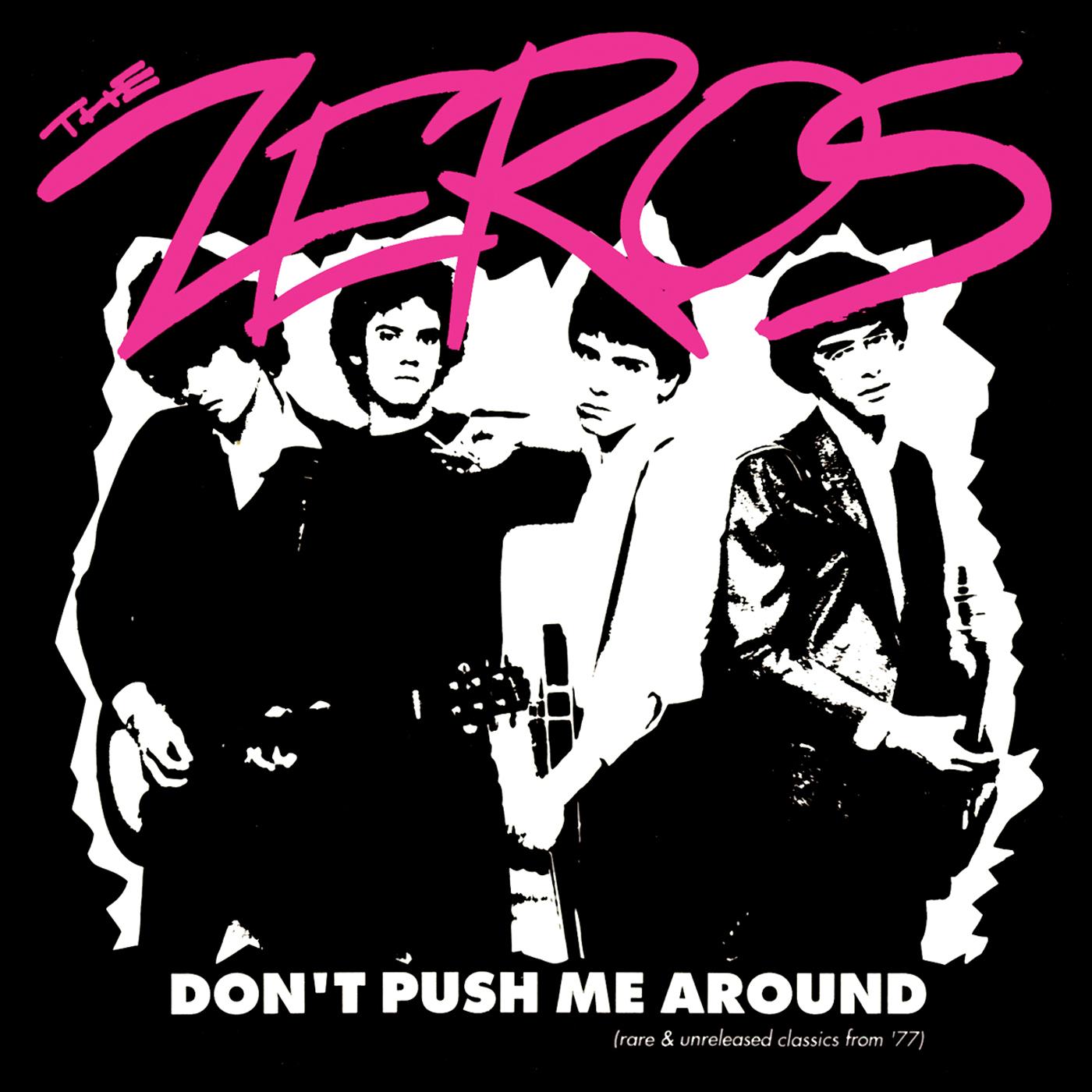 The Zeros - Don'T Push Me Around | Vinyl