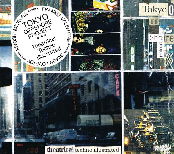 TOKYO OFFSHORE PROJECT - Theatrical Techno Illustrated | CD